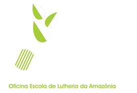 OELA - Oficina Escola de Lutheria da Amazônia